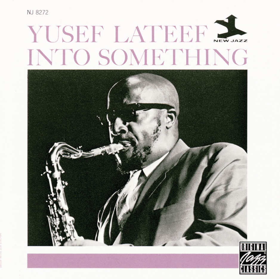 Yusef Lateef - Into Something